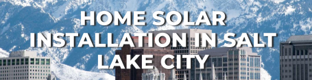 Home-Solar-Installation-City-Page-Salt-Lake-CIty-Example